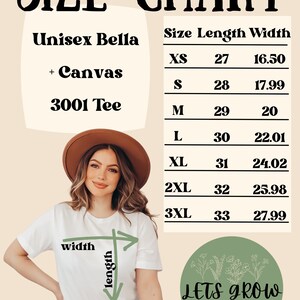 May include: A size chart for a Unisex Bella + Canvas 3001 Tee, with measurements in inches. The chart includes sizes XS to 3XL, with length and width dimensions. A woman wearing a white t-shirt is shown, with arrows indicating length and width.