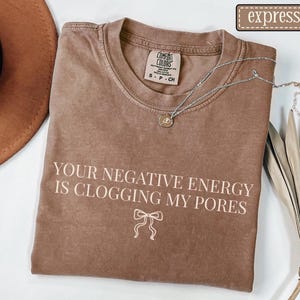 Esthetician Shirt • Your Negative Energy Is Clogging My Pores Tshirt • Dermatology Tees • Skin Therapist Gifts • Aesthetic Nurse Funny Gift