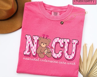 NICU Nurse Valentine's Day Comfort Colors Shirt • NICU Bear Holiday Work Tshirt • Neonatal ICU Nurse Tee • Neonatal Intensive Care Unit Vday