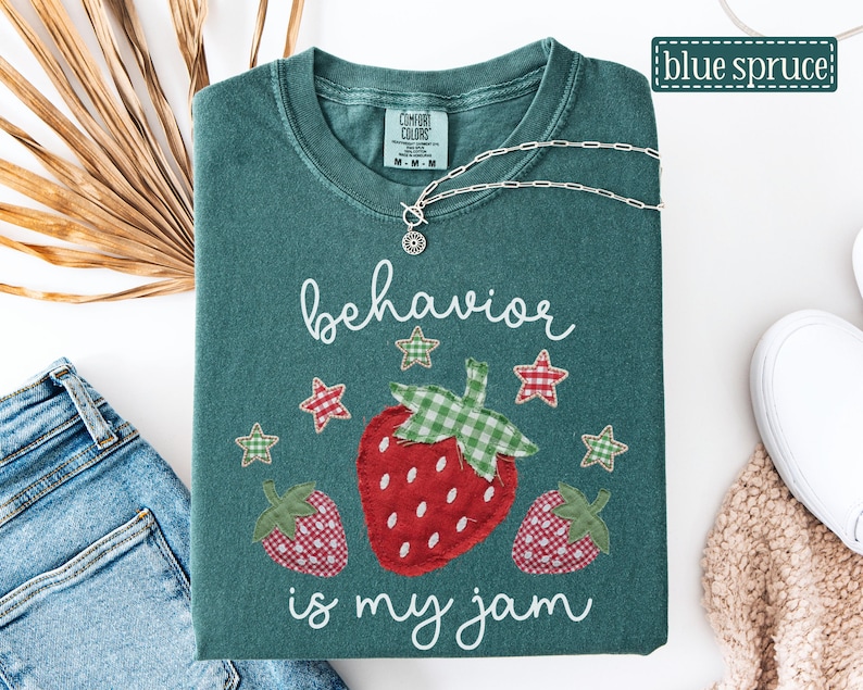 Behavior Is My Jam Faux Patchwork Shirt • ABA Therapy Comfort Colors Tshirt • BCBA RBT Gifts • Behavior Analyst Gift • Behavioral Therapist Blue Spruce