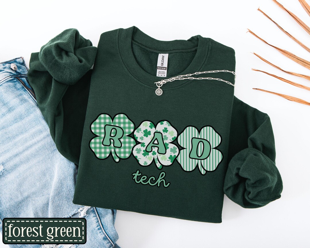 Rad Tech Crew RAD Tech St. Patrick's Day Sweatshirt • X-ray Tech St. Patty's Day Work ...