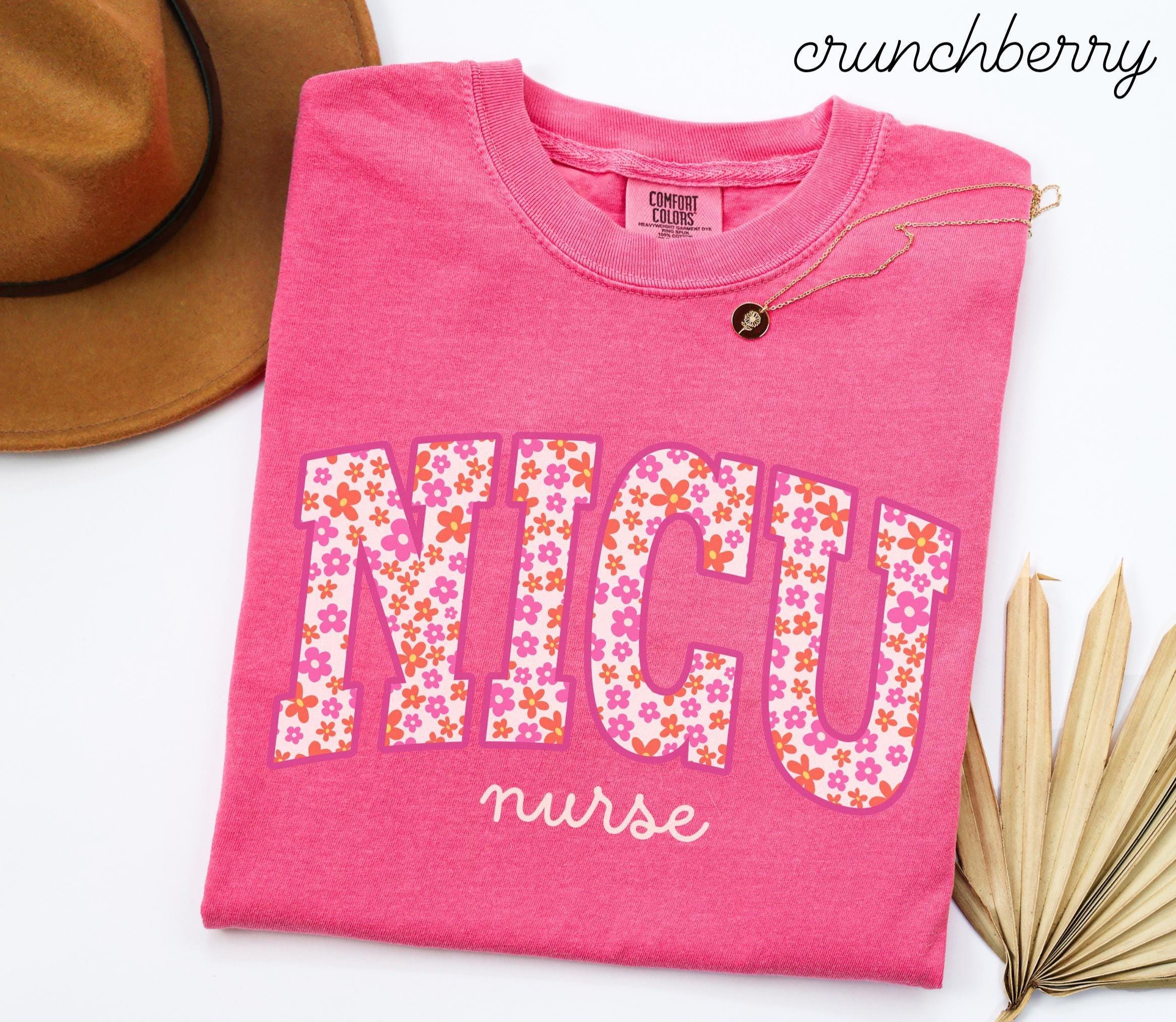 NICU Nurse Comfort Colors Shirt • Neonatal ICU Nurse Flower Work Tshirt • NICU Floral Tees • Nicu Nurse Gifts • Neonatal Intensive Care Unit