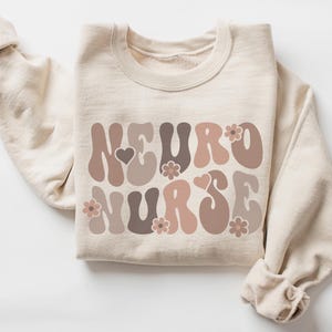 Neuro Nurse Sweatshirt • Boho Neuro Nurse Sweater • Gifts for Neuro Nurse • Neurology Nurse Graduation Gift • Neuroscience RN NP Crewneck