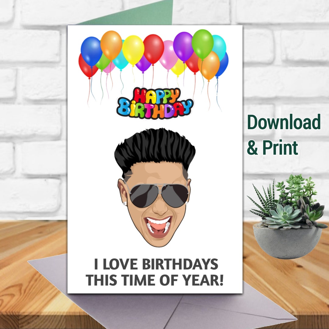 Pauly D Jersey Shore Birthday Card Printable Greeting - Etsy