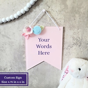 Personalized Small Hanging Acrylic Sign with Handmade Felt Flowers- Teacher Gift, Reading Nook Sign, Wall Hanging Decor