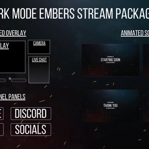 Dark Mode Animated Embers Twitch Overlay / Aesthetic & Unique / Streaming Panels / Scenes /  Full Package / Black Theme