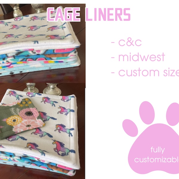 cage liners (custom sizes) (c&c) (midwest) (Kavee) (critter nation)