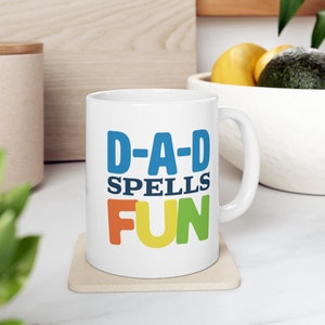 Dad Spells Fun Mug, Funny Fathers Day, Dad Coffee, Dad Mug, New Dad, Coffee, Gift From Kids, Dad Gift, Funny Dad, Dad Joke, Funny Sayings