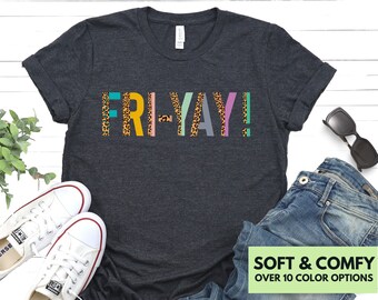 Fri-Yay Leopard Shirt for Teacher - TGIF T-Shirt for Women Gift for Birthday - Funny Teacher Tshirt Gift - Cute Leopard Print Friday Fri-Yay