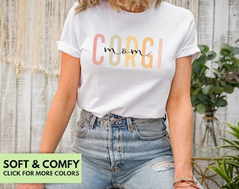 Corgi Mom Shirt for Corgi Lover - Corgi T Shirt for Corgi Mama's Birthday Gift - Cute Dog Mom T-Shirt Gift for Dog Lover - Corgi Mama Tee
