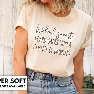 Weekend Forecast Board Games Shirt for Women - Board Games And Drinking Tshirt - Boardgame Lover T Shirt - Board Game Lover Tee Gift for Her