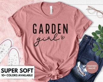 Garden Girl Shirt Gift for Women - Gardener Tshirt Gift for Mom for Mother's Day - Cute Plant Lady T Shirt - Garden Girl Gardening T-Shirt
