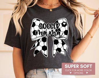 Soccer Mama Coquette Bow Shirt For Her, Soccer Mom Shirt, Game Day Shirt, Sports Mom Birthday Gift, Soccer Lover Tee, Soccer Mom T-Shirt