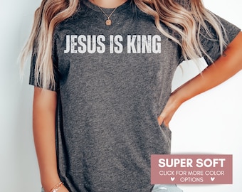 Distressed Jesus Is King Shirt, Mens Christian Shirt, Bible Shirt, God Shirt, Faith Clothing, Religious Tshirt, Christian Gift, Inspiration