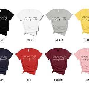 May include: Eight t-shirts in different colors with the text "GROW YOUR OWN FOOD" printed on the front.