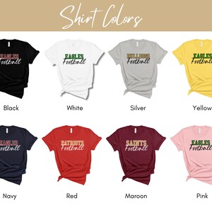May include: A mockup of ten t-shirts in different colours, each with a different sports team logo and the text "Football". The colours are black, white, silver, yellow, navy, red, maroon, and pink.
