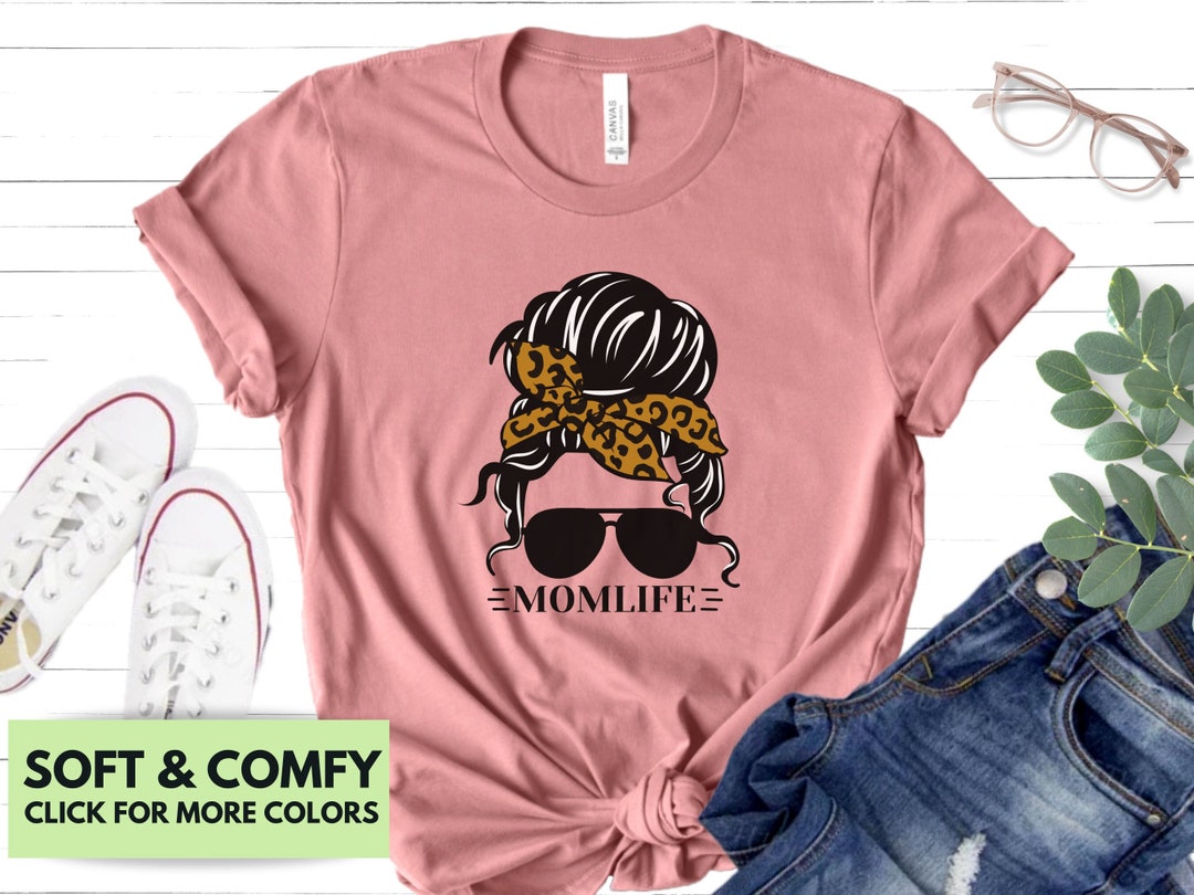 Mom Life Messy Bun Cheetah Print Shirt - Mother's Day Tshirt Gift for ...