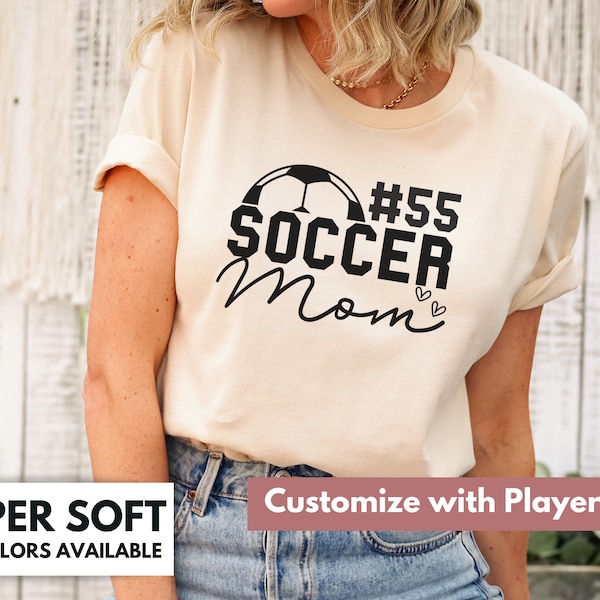 Custom Soccer Mom Shirt for Mom for Mother's Day Gift - Sports Mom T Shirt Gift for Soccer Lover - Personalized Soccer Mom Tee Shirt Gift