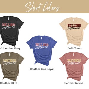 May include: Five different color t-shirts with the words "Bulldog Softball" and "Panthers Softball" printed on them. The colors are dark heather grey, soft cream, heather true royal, heather olive, and heather mauve.