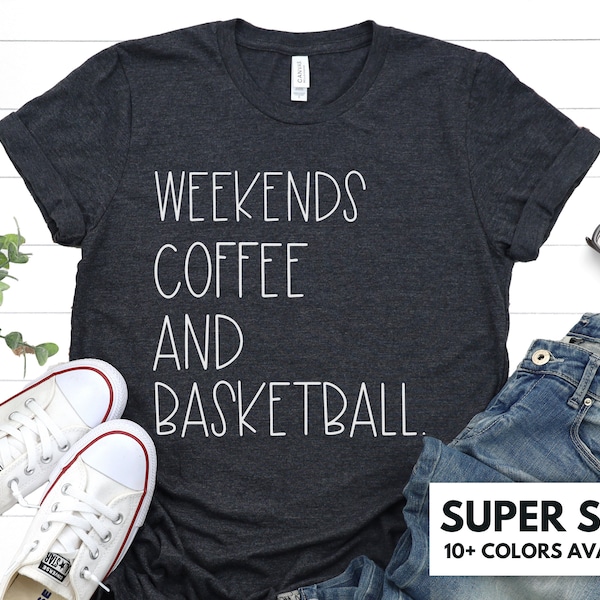 Weekends, Coffee, And Basketball Shirt for Women - Basketball Mom T Shirt for Gameday - Coffee and Basketball Lover T-Shirt Gift for Mom