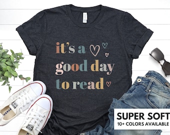 It's a Good Day to Read Shirt for Women, Reading Tshirt Gift for Book Lover, Good Day to Read T-Shirt for Teacher Gift, Teacher Appreciation