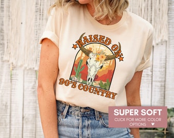 Raised On 90's Country Music Shirt For Cowgirl, Southern Shirt, Farm Girl, Country Concert Western Shirt For Her,Country, Boho Cow Skull Tee