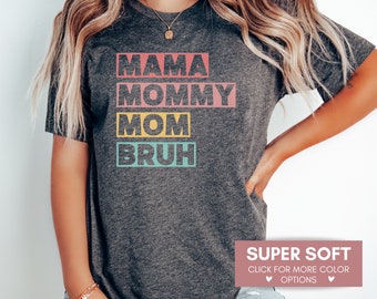 Mama Mommy Mom Bruh Shirt For Mom, Funny T-Shirt For Mom, Mama Gift From Kids, Motherhood Tee, New Mom Tshirt, Cute Mother's Day Shirt Gift