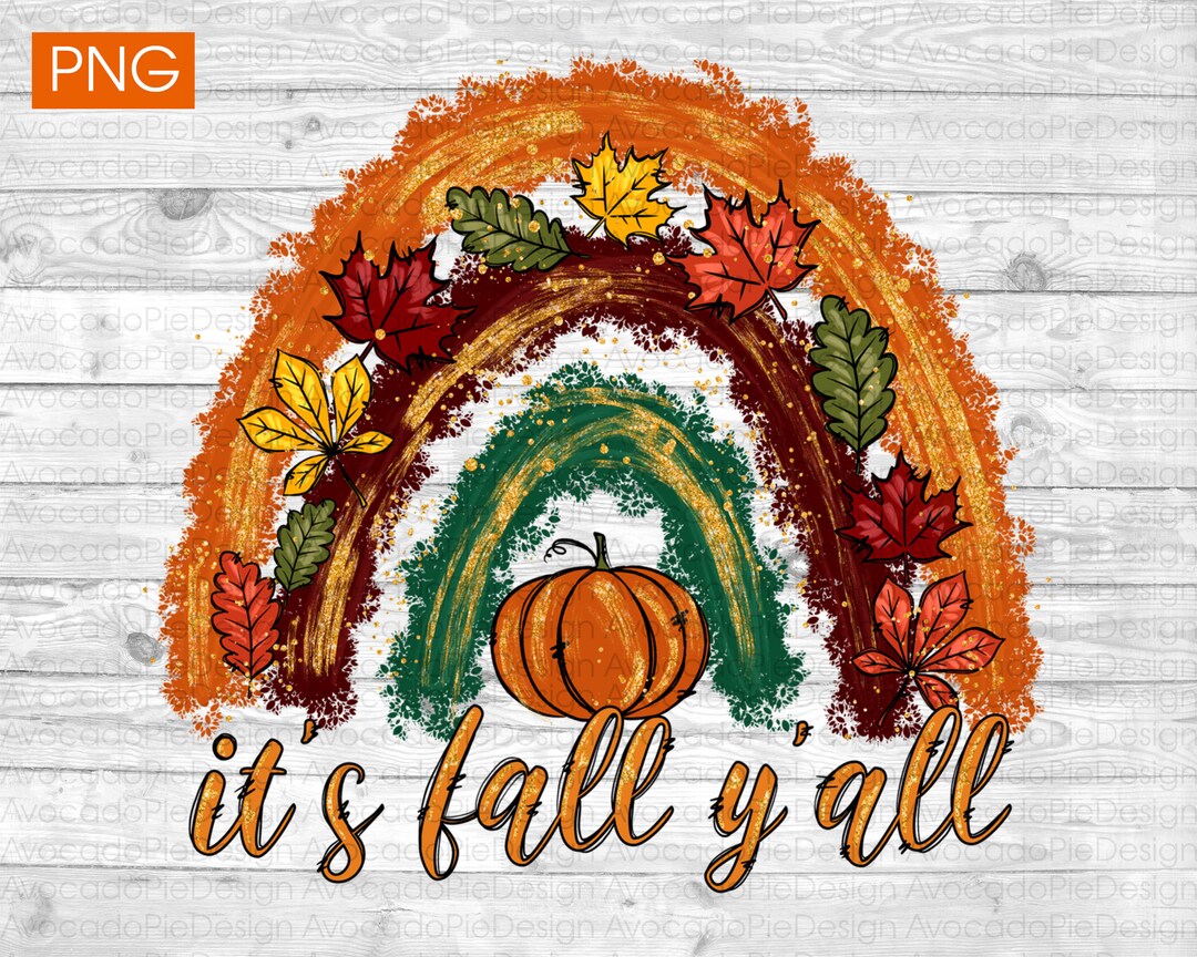 Fall Rainbow PNG Files for Sublimation | Its Fall Yall PNG Design ...