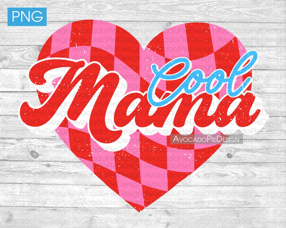 Cool Mama PNG Files for Sublimation | Retro Mama Sublimation Designs ...