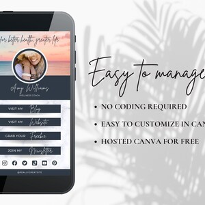 May include: A mobile phone screen displaying a website template for a wellness coach. The template features a sunset beach background, a profile picture, and buttons for a blog, website, freebie, and newsletter. The text "Easy to manage" is displayed above a list of features: "No coding required", "Easy to customize in Canva", and "Hosted Canva for free".