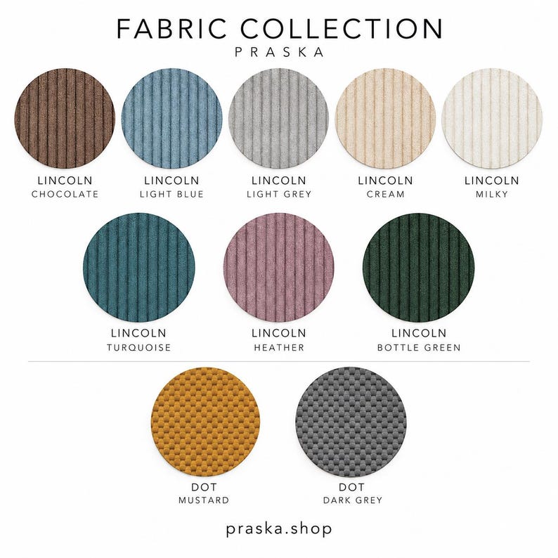 May include: A fabric collection display by Praska featuring ten circular swatches. Eight Lincoln corduroy samples in chocolate, light blue, light grey, cream, milky, turquoise, heather, and bottle green. Two Dot textured samples in mustard and dark grey.