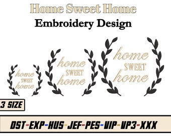 Quotes Embroidery Design - Home Sweet Home Embroidery Design  dst exp hus jef pes vp3 xxx