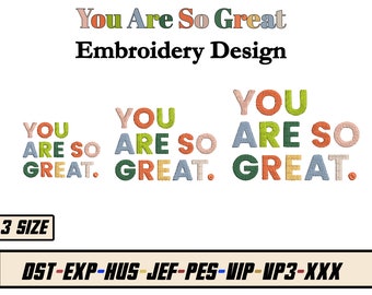 You Are So Great Machine Borduurwerk - Quote Borduurmotieven - Inspirerend Borduren