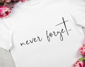 Camiseta Never Forget / ENTREGA GRATUITA EN EL REINO UNIDO