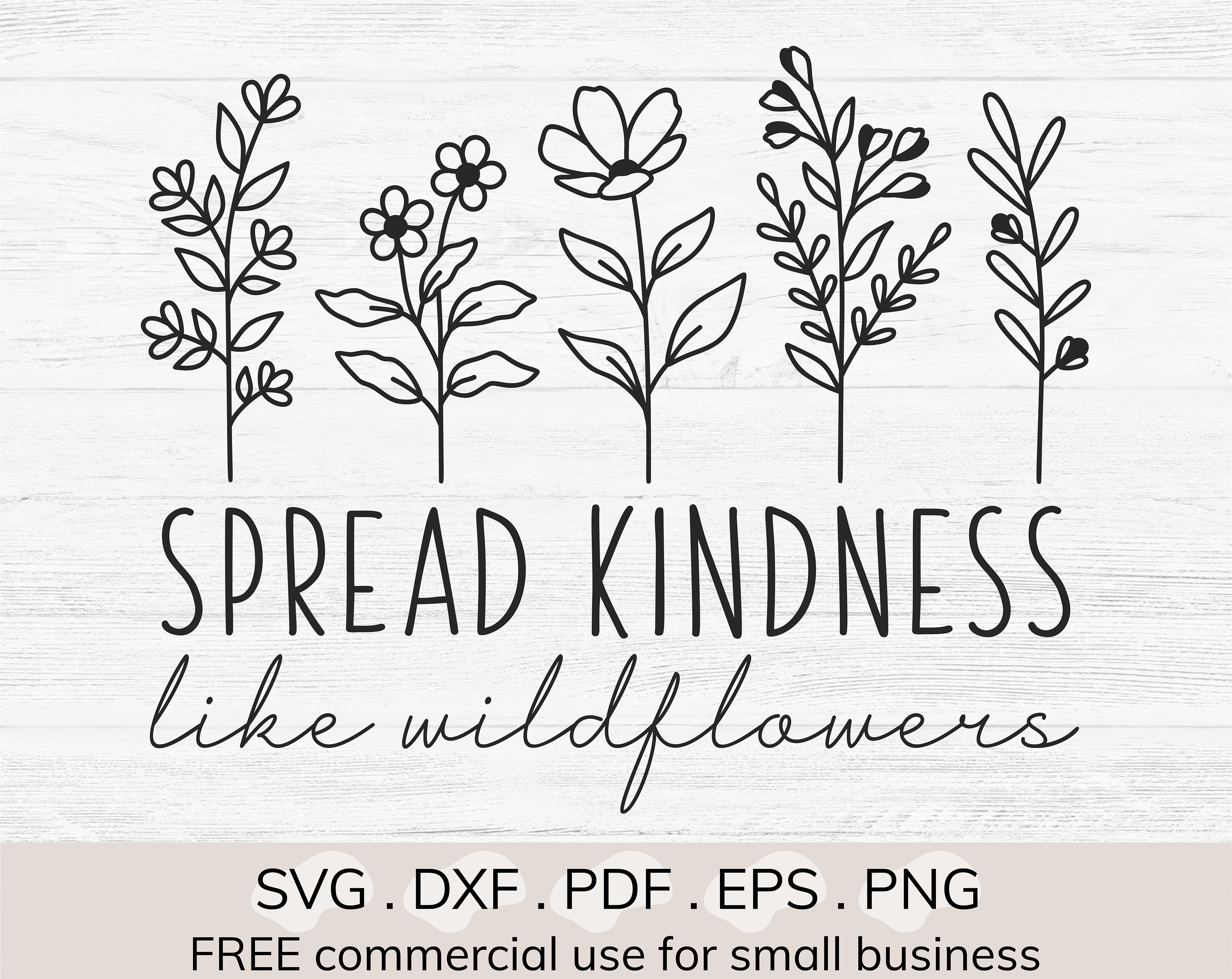 Spread Kindness Like Wildflowers Svg Daisy Flowers Svg Etsy