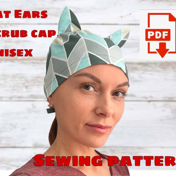 Scrub Cap Unisex With Cat Ears Pattern, Scrub Cap With Ties Pattern, Printable Scrub Hat Sewing Pattern, Surgical Hat Pattern, Medical Cap