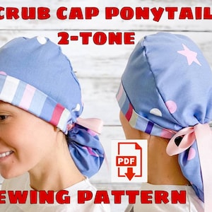 Scrub Cap Ponytail Patrón de costura Estilo #4 2 tonos con forro, sombrero de exfoliación imprimible con corbatas, gorra de dentista, gorra médica, gorra de exfoliación quirúrgica