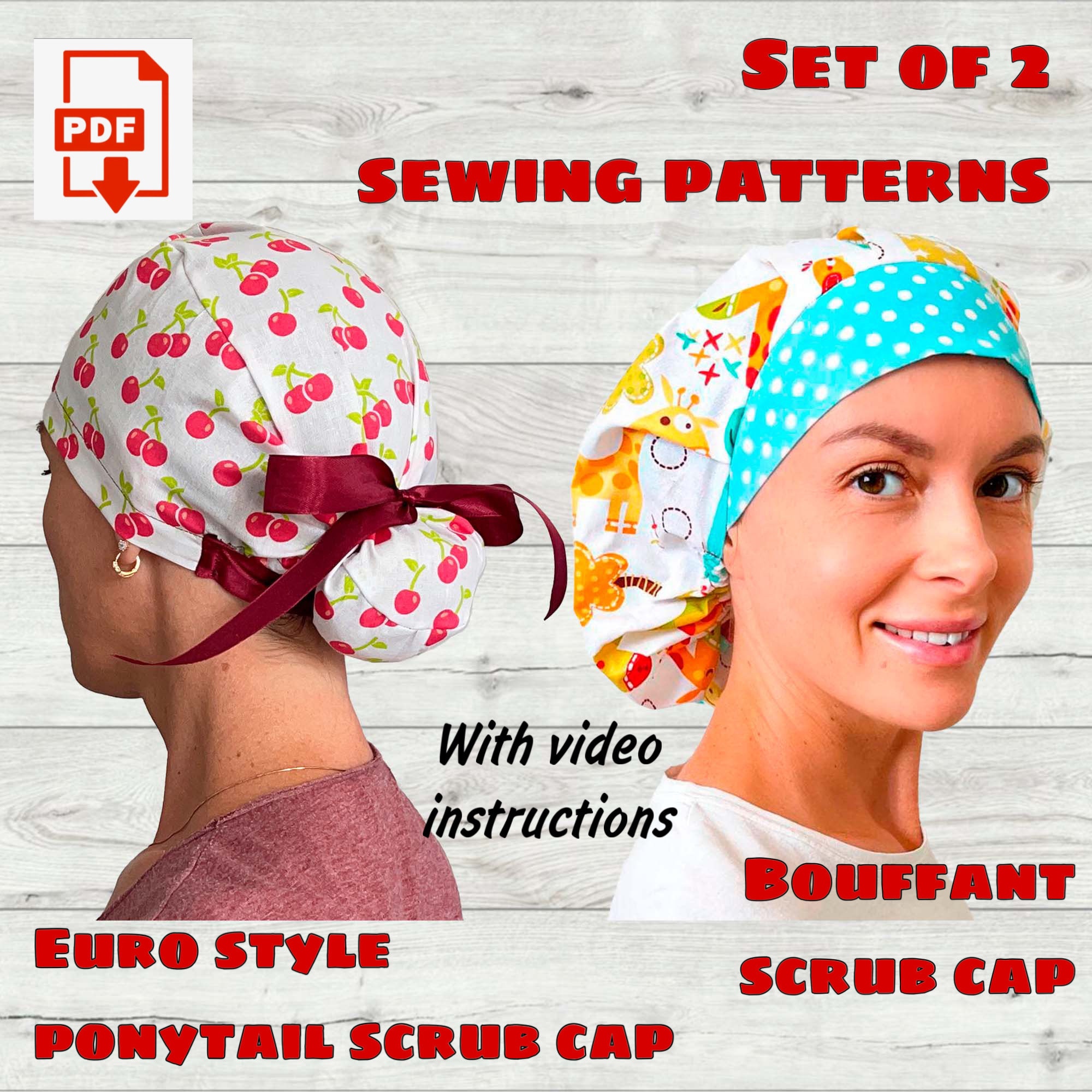 Set of 2 Sewing Patterns And Video Instructions Bouffant Scrub Cap And Euro Ponytail Scrub Cap