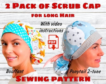 Long Hair Scrub Cap Pack of 2 Sewing Patterns and Video Instructions, Style#3 and Style#4-3, Bouffant Scrub Cap, Ponytail Scrub Cap