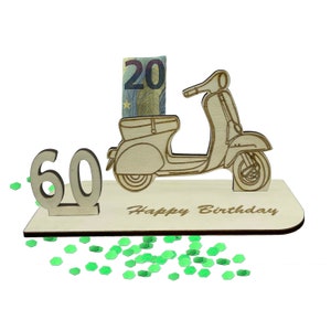 Geschenk zum 60 Geburtstag Geldgeschenk 16 18 20 30 40 50 60 70 Vespa Roller