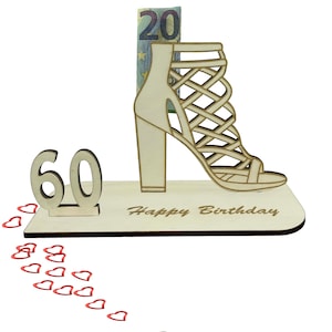 Geschenk zum 60 Geburtstag Geldgeschenk 16 18 20 30 40 50 60 70 High Heel Stiletto Schuh