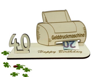 Geschenk zum 40 Geburtstag Geldgeschenk 16 18 20 30 40 50 60 70 Gelddruckmaschine