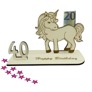 Geschenk zum 40 Geburtstag Geldgeschenk 16 18 20 30 40 50 60 70 Einhorn