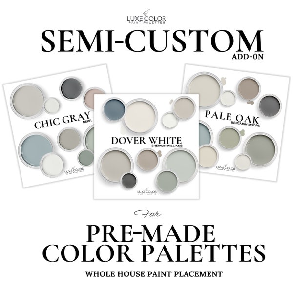 Semi Custom Add On For Pre-made Paint Palettes. Get Paint Placement Assistance For Your Whole House Interior or Exterior.