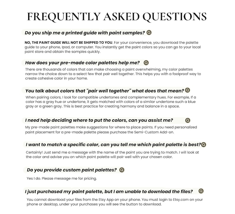 May include: Frequently Asked Questions about colour palettes for painting.  The text explains how to use the palettes, how to match colours, and how to get help with colour placement.  The text also mentions that the paint guide is not shipped, but can be downloaded.