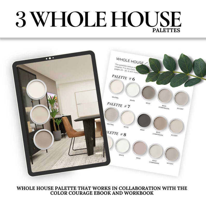 May include: A digital tablet displaying three different colour palettes for interior design. Each palette features four paint colours labelled "Neutral", "White", "Bold", "Bold Companion", and "Accent". The text "Whole House Palettes" is at the top of the image.