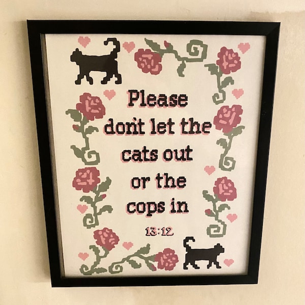 Don’t Let the Cats Out or the Cops in - Original Digital Art Print in Cross-Stitch Style