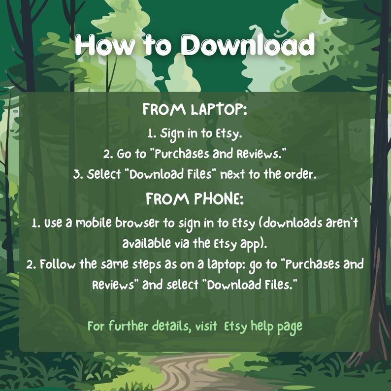 May include: A green and white graphic with the text "How to Download" in black. Instructions for downloading digital items from Etsy are listed for both laptop and phone users. The text includes the phrases "Purchases and Reviews" and "Download Files".