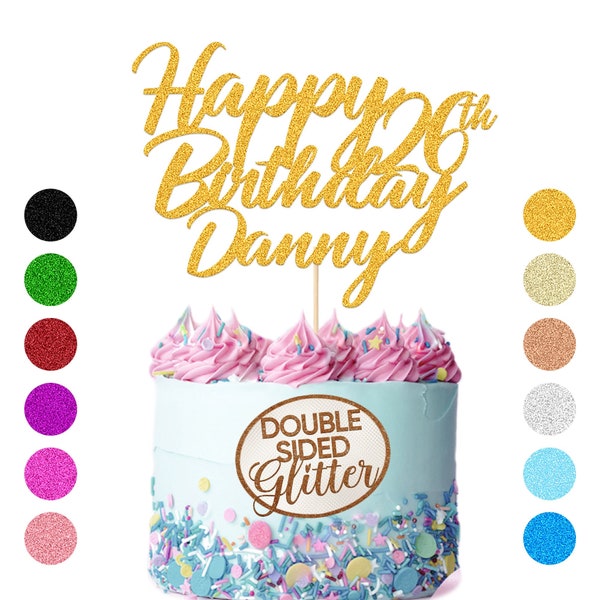 Personalized Happy Birthday Cake Topper Customized with Any Name Any Age Cake Party Decoration 18 21 40 50 60 Double Sided Glitter Paper