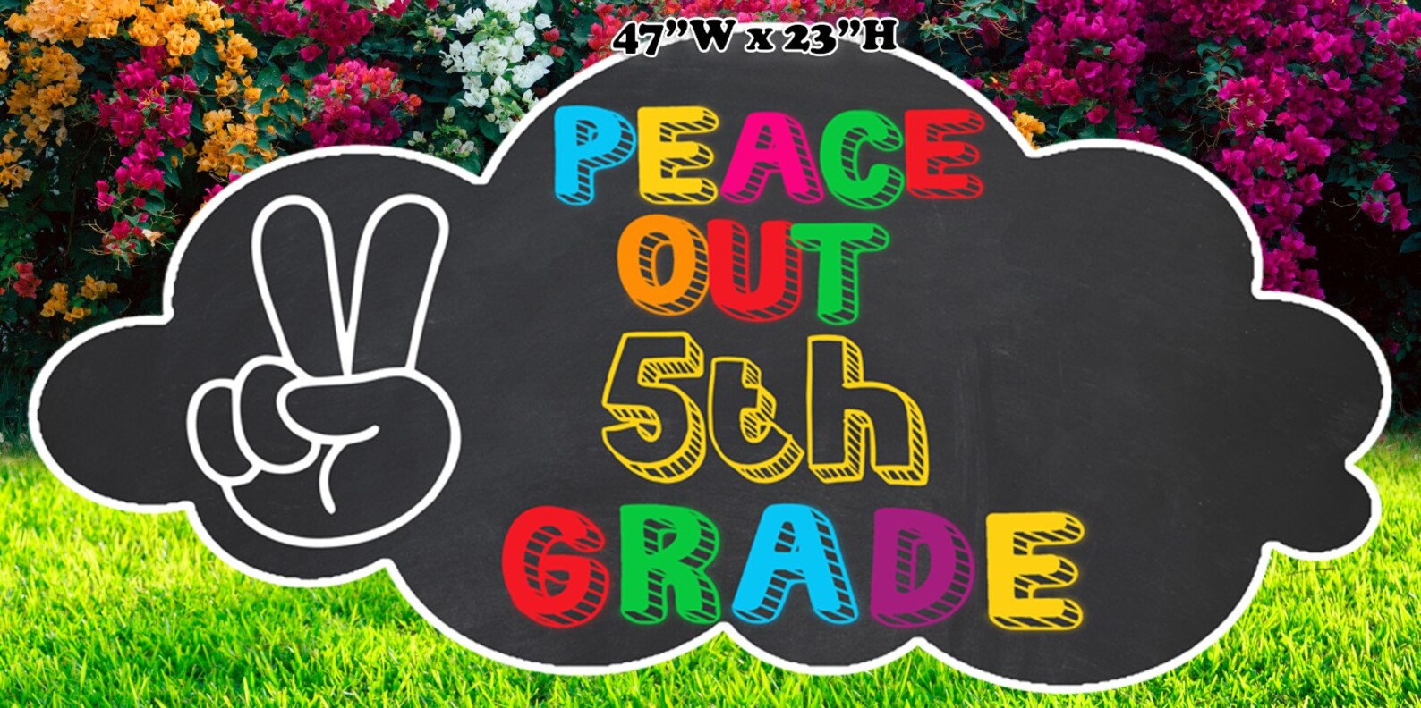 Next Stop Middle School Sign Peace Out 5th Grade We Did It! Congrats ...